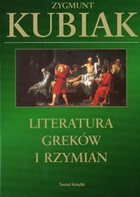 Literatura Greków i Rzymian - Zygmunt Kubiak - ebook