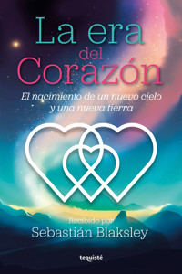 La era del Corazón - Sebastián Blaksley - ebook