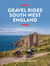 Gravel Rides South West England - Katherine Moore - ebook