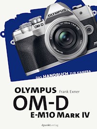 Olympus OM-D E-M10 Mark IV - Frank Exner - ebook
