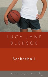 Basketball - Lucy Jane Bledsoe - ebook