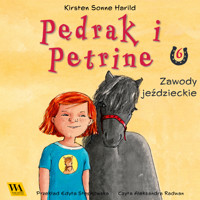 Pędrak i Petrine. Zawody jeździeckie - Kirsten Sonne Harrild - audiobook
