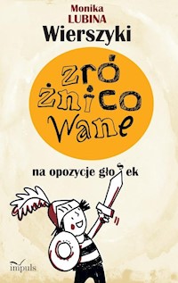 Wierszyki zróżnicowane na opozycje głosek: dentalizowanych dźwięcznych - bezdźwięcznych w-f - ch, k- - Lubina Monika - książka
