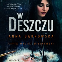 W deszczu - Anna Dąbrowska - ebook + audiobook
