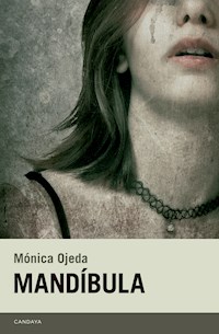 Mandíbula - Mónica Ojeda - ebook