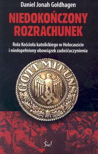 Niedokończony rozrachunek - Goldhagen Daniel Jonah - książka