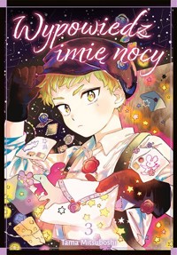 Wypowiedz imię nocy #3 - Tama Mitsuboshi - książka