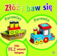 Złóż i baw się: Parowiec, Parowóz -  - książka