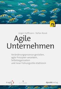 Agile Unternehmen - Jürgen Hoffmann - ebook