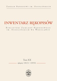 Inwentarz rękopisów BZN.im.Ossolińskich we Wrocł t.XX Rękopisy -  - książka