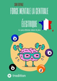 Force mentale La centrale électrique - Sami Duymaz - ebook