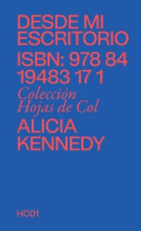 Desde mi escritorio - Alicia Kennedy - ebook