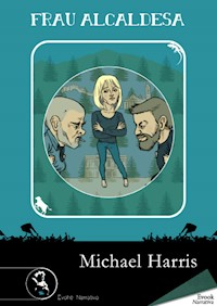 Frau Alcaldesa - Michael Harris - ebook