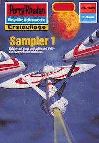 Perry Rhodan 1655: Sampler 1 - Arndt Ellmer - ebook