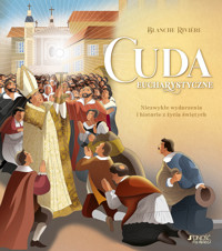 Cuda eucharystyczne. Niezwykłe wydarzenia i historie z życia świętych - Blanche Riviere - książka