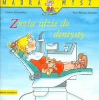 Mądra mysz Zuzia idzie do dentysty - Schneider Liane, Wenzel-Burger Eva - książka
