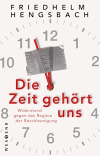 Die Zeit gehört uns - Friedhelm Hengsbach - ebook