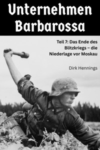 Unternehmen Barbarossa 7 - Dirk Hennings - ebook