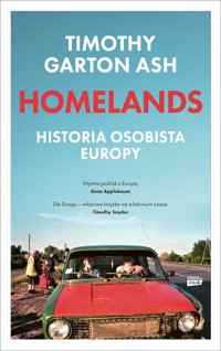 Homelands. Historia osobista Europy - Ash Timothy Garton - książka