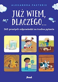 Już wiem, dlaczego ... - Pasteris Aleksandra - książka