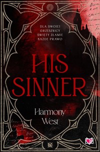 His Sinner. Saint & Sinner. Tom 2 - West Harmony - książka