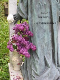 Jugenddichtungen - Isidor Rachenros - ebook