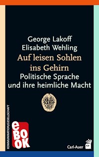 Auf leisen Sohlen ins Gehirn - Lakoff George - ebook
