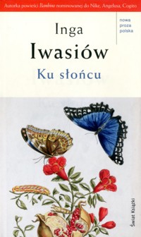 Ku słońcu - Inga Iwasiów - ebook