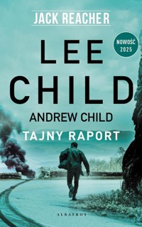 Jack Reacher Tajny raport - Child Andrew, Child Lee - książka