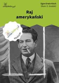 Raj amerykański - Egon Erwin Kisch - ebook