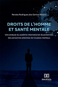 Droits de l'Homme et santé mentale - Renata Rodrigues dos Santos Ribeiro - ebook