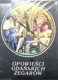 Opowieści gdańskich zegarów - Szymański Zbigniew - ebook