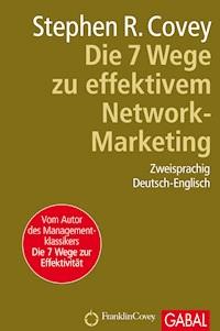 Die 7 Wege zu effektivem Network-Marketing - Stephen R. Covey - ebook