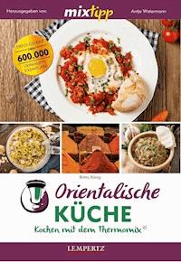 MIXtipp Orientalische Küche - Britta König - ebook