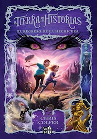 La Tierra de las Historias. El regreso de la hechicera  - Colfer Chris - ebook