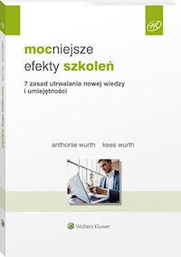 Mocniejsze efekty szkoleń - Wurth Anthonie, Wurth Kees - książka