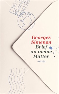 Brief an meine Mutter - Simenon Georges - ebook