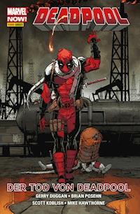 Marvel NOW! PB Deadpool 8 - Der Tod von Deadpool - Gerry Duggan - ebook