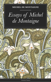 Essays of Michel de Montaigne - de Montaigne Michel - ebook