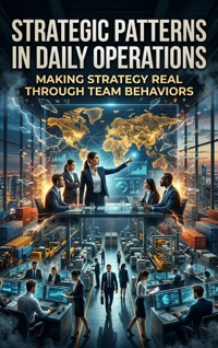 Strategic Patterns in Daily Operations - Noah Barrett - ebook