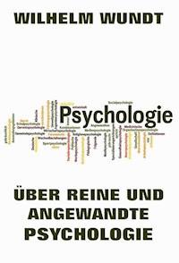 Über reine und angewandte Psychologie - Wilhelm Wundt - ebook