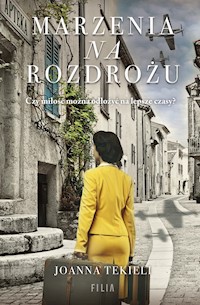Marzenia na rozdrożu - Joanna Tekieli - ebook + audiobook + książka