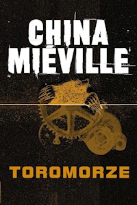Toromorze - China Mieville - książka