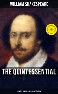 The Quintessential Shakespeare: 11 Most Famous Plays in One Edition - William Shakespeare - ebook