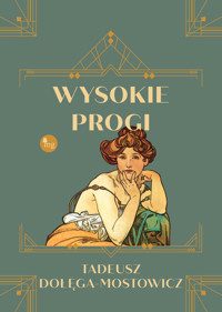 Wysokie progi - Tadeusz Dołęga-Mostowicz - ebook + audiobook + książka