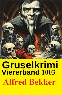 Gruselkrimi Viererband 1003 - Alfred Bekker - ebook