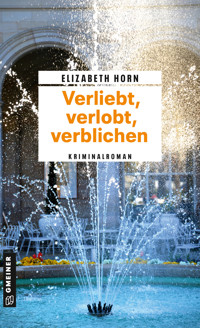 Verliebt, verlobt, verblichen - Elizabeth Horn - ebook