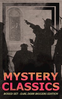 MYSTERY CLASSICS Boxed Set - Earl Derr Biggers Edition (Illustrated) - Earl Derr Biggers - ebook