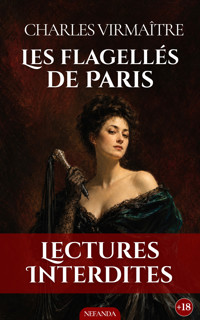 Les Flagellés de Paris - Charles Virmaître - ebook
