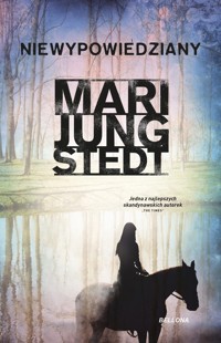 Niewypowiedziany - Mari Jungstedt - ebook + książka
